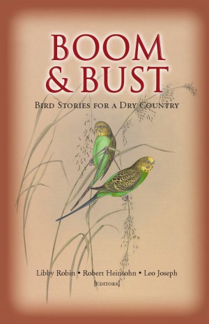 Boom and Bust Bird Stories for a Dry Country