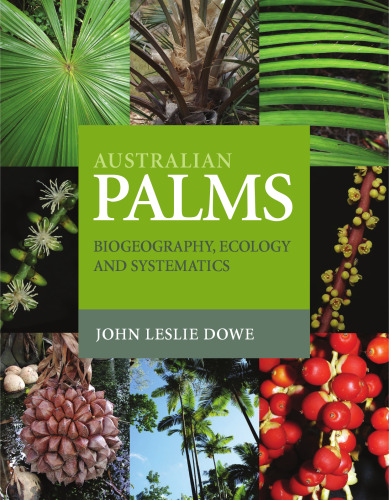 Australian Palms: Biogeography, Ecology and Systematics