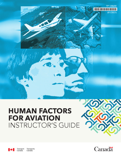 Human Factors For Aviation - Instructor's Guide - TP 12865E