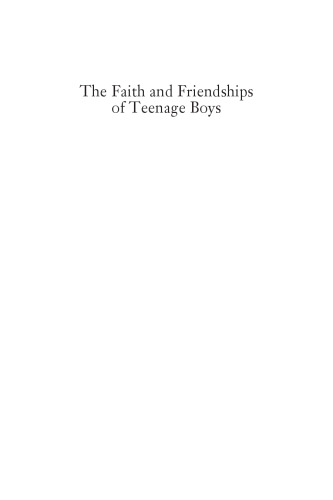 The faith and friendships of teenage boys