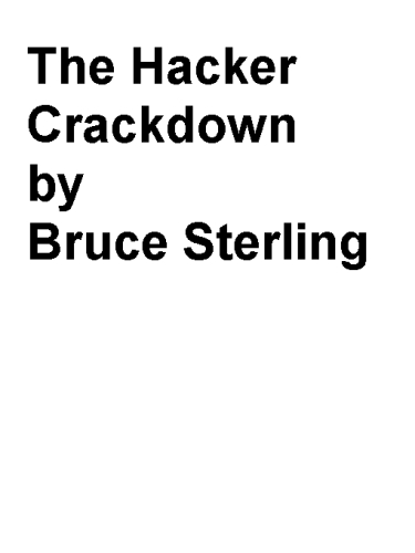 Hacker Crackdown, the