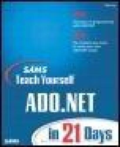 Sams Teach Yourself Ado.Net in 21 Days