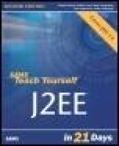 Sams Teach Yourself J2EE in 21 Days