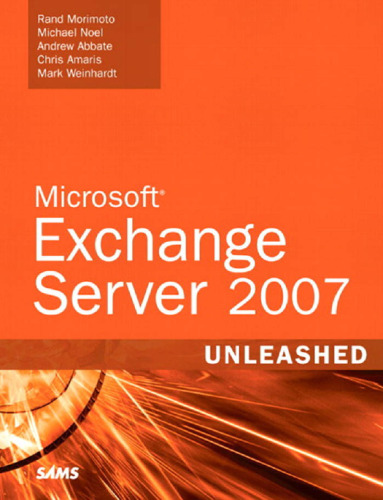 Microsoft Exchange server 2007 unleashed