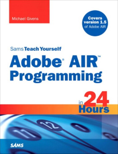 Sams teach yourself Adobe AIR programming in 24 hours