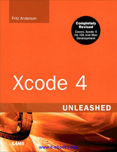 Xcode 4 Unleashed, 2nd Edition