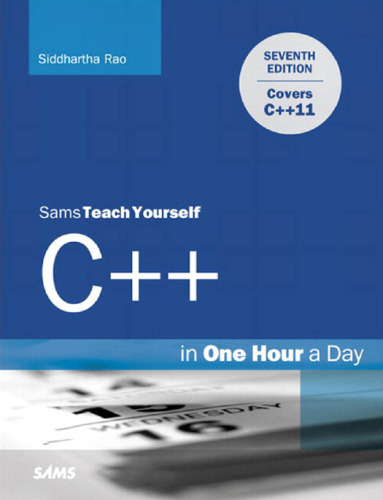 Sams teach yourself C++ in one hour a day