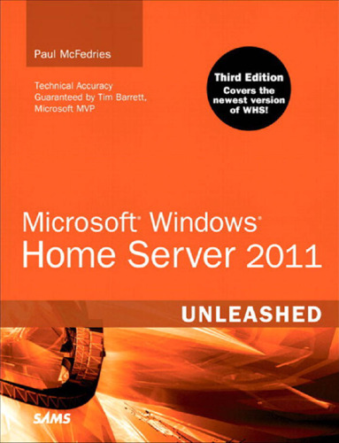 Microsoft Windows Home Server 2011 unleashed