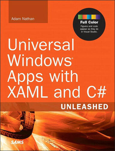 Universal Windows® Apps with XAML and C# Unleashed
