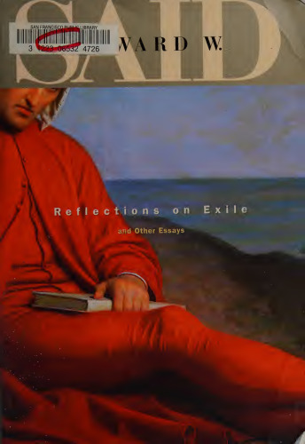 Reflections on Exile and Other Essays