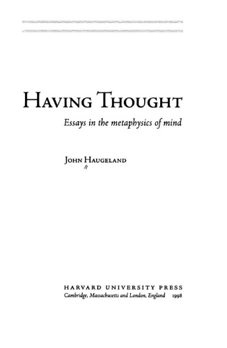Having thought : essays in the metaphysics of mind