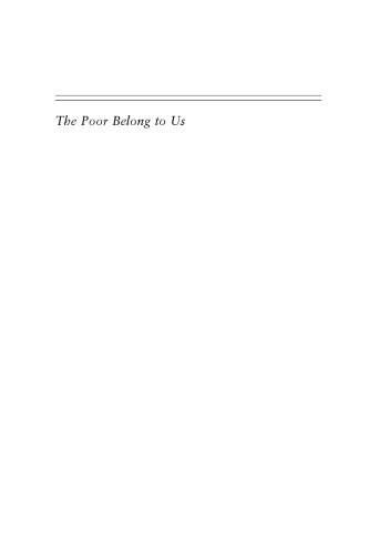 The Poor Belong to Us: Catholic Charities and American Welfare