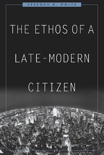 The ethos of a late-modern citizen
