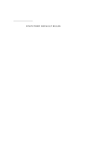 Statutory Default Rules: How to Interpret Unclear Legislation