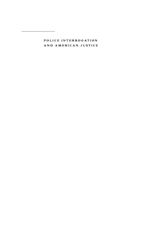 Police Interrogation and American Justice