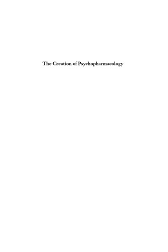 The Creation of Psychopharmacology