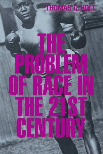 The Problem of Race in the Twenty-first Century