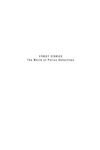 Street Stories: The World of Police Detectives