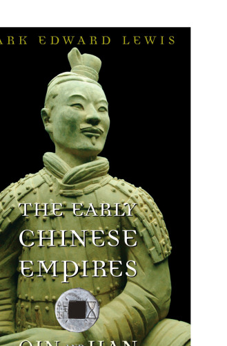 The Early Chinese Empires: Qin and Han