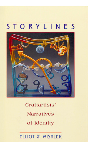 Storylines: Craftartists’ Narratives of Identity