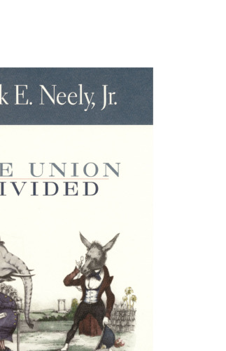 The Union Divided: Party Conflict in the Civil War North