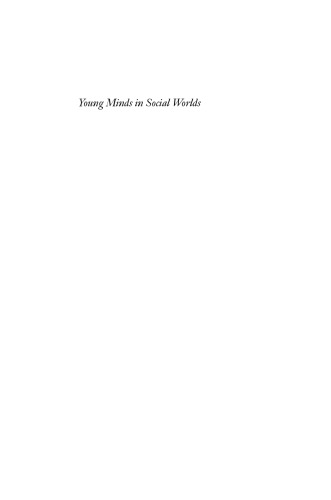 Young Minds in Social Worlds: Experience, Meaning, and Memory