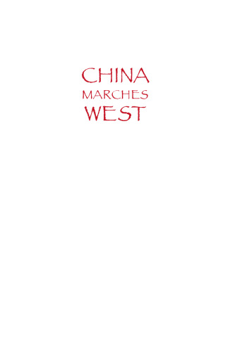 China Marches West: The Qing Conquest of Central Eurasia