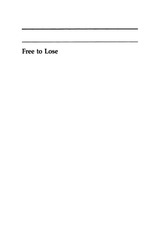 Free to Lose: An Introduction to Marxist Economic Philosophy