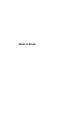 Made to Break: Technology and Obsolescence in America