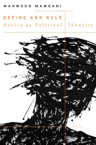 Define and Rule: 12 (The W. E. B. Du Bois Lectures)