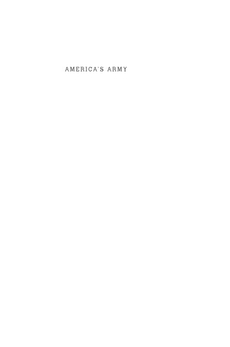 America's Army: Making the All-Volunteer Force