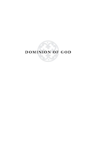 Dominion of God: Christendom and Apocalypse in the Middle Ages
