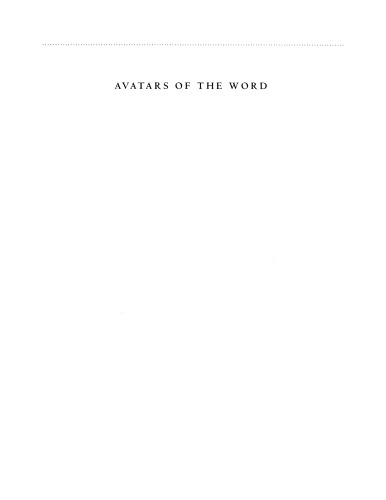 Avatars of the word: from papyrus to cyberspace