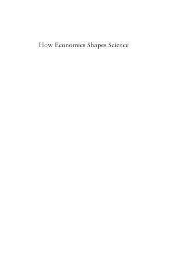 How Economics Shapes Science