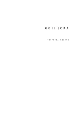 Gothicka: Vampire Heroes, Human Gods, and the New Supernatural
