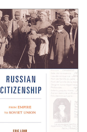 Russian Citizenship: From Empire to Soviet Union