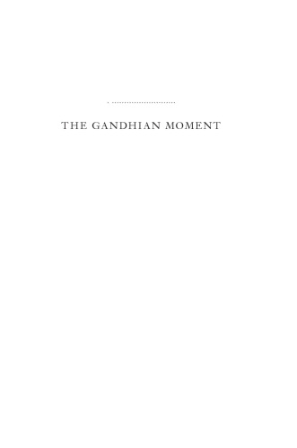 The Gandhian Moment