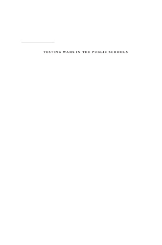 Testing Wars in the Public Schools: A Forgotten History