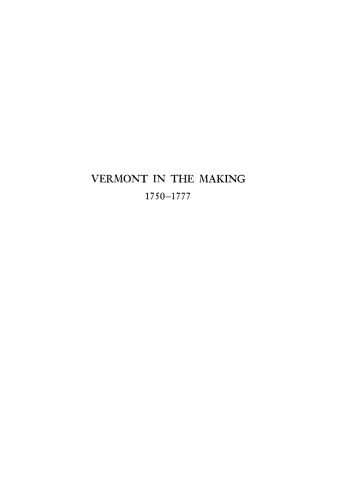 Vermont in the Making, 1750-1777