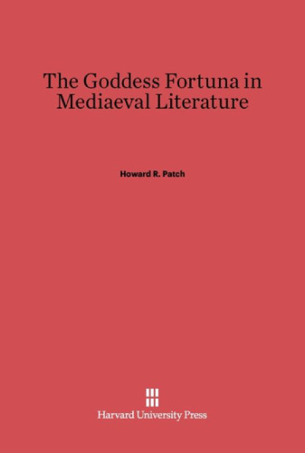 The Goddess Fortuna in Mediaeval Literature