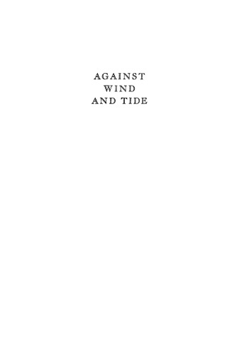 Against Wind and Tide: A Biography of Wm. Lloyd Garrison