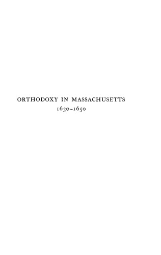 Orthodoxy in Massachusetts, 1630–1650: A Genetic Study