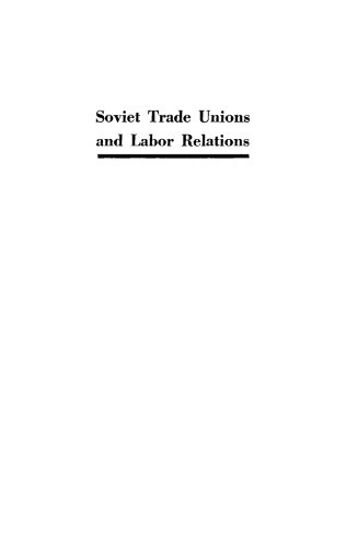 Soviet Trade Unions and Labor Relations