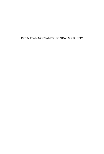 Perinatal Mortality in New York City: Responsible Factors