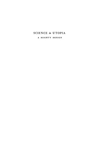 Science in Utopia: A Mighty Design