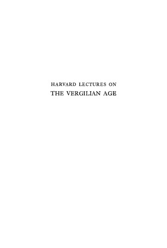 Harvard Lectures on the Vergilian Age
