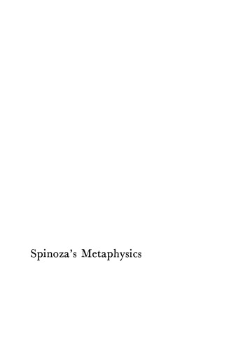 Spinoza’s Metaphysics: An Essay in Interpretation
