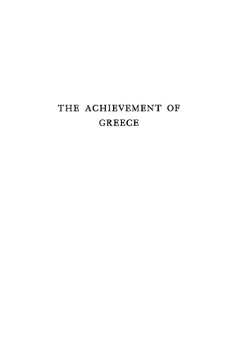 The Achievement of Greece: A Chapter In Human Experience