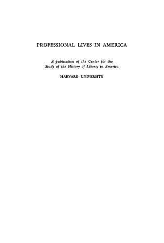 Professional Lives in America: Structure and Aspiration, 1750-1850