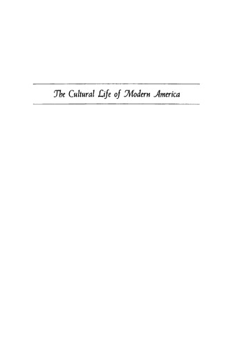 The Cultural Life of Modern America